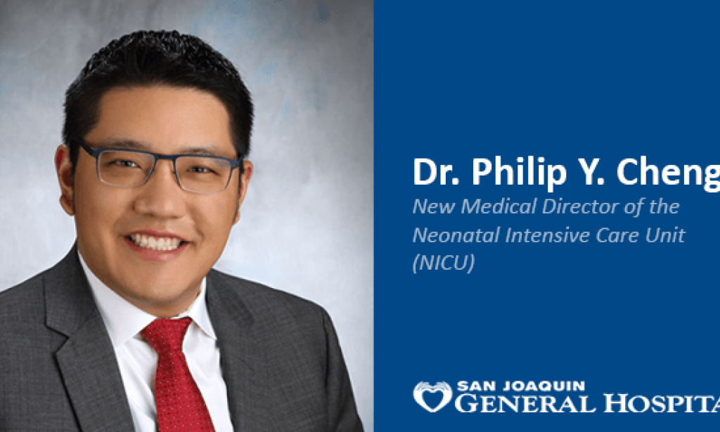 San Joaquin General Hospital Welcomes Dr. Philip Y. Cheng as New NICU Medical Director
